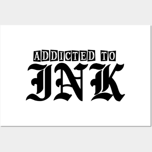 Ink Addict Posters and Art